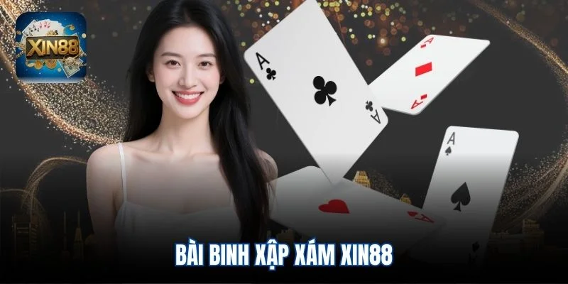bài binh xập xám Xin88