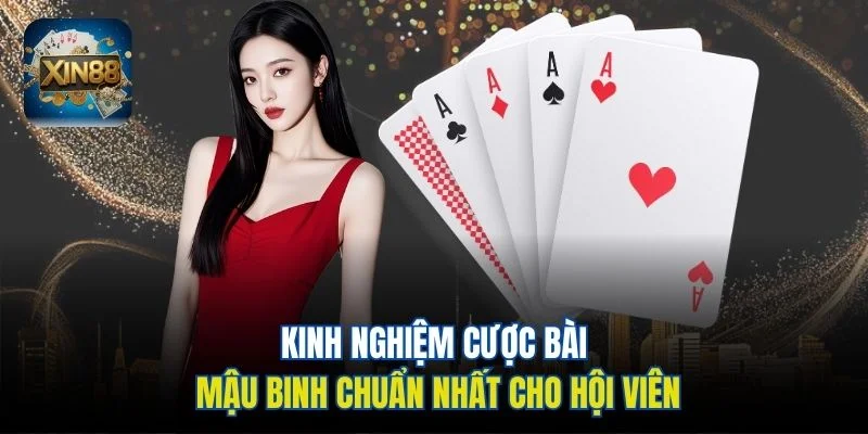 Kinh nghiệm cược bài mậu binh chuẩn nhất cho hội viên